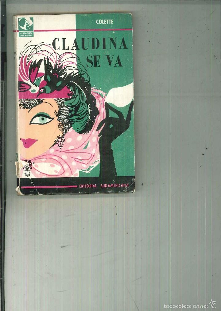 Libros de segunda mano: CLAUDINA SE VA. Colette - Foto 1