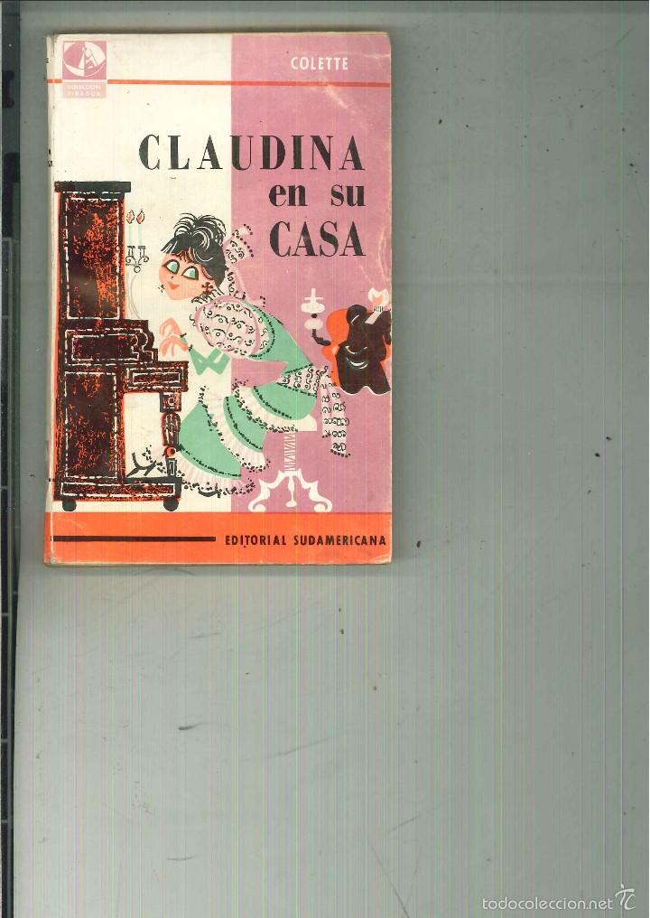 Libros de segunda mano: CLAUDINA EN SU CASA. Colette - Foto 1