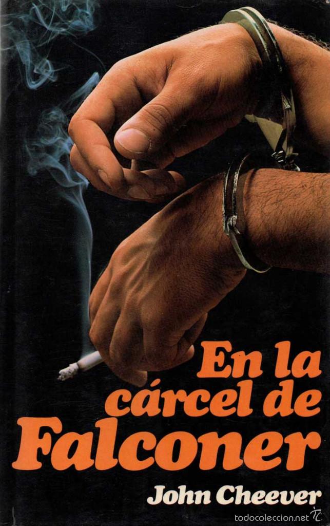 Libros de segunda mano: En la c&aacute;rcel de Falconer - John Cheever - Foto 1