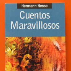 Libros de segunda mano: CUENTOS MARAVILLOSOS - HERMANN HESSE - EDHASA 2000
