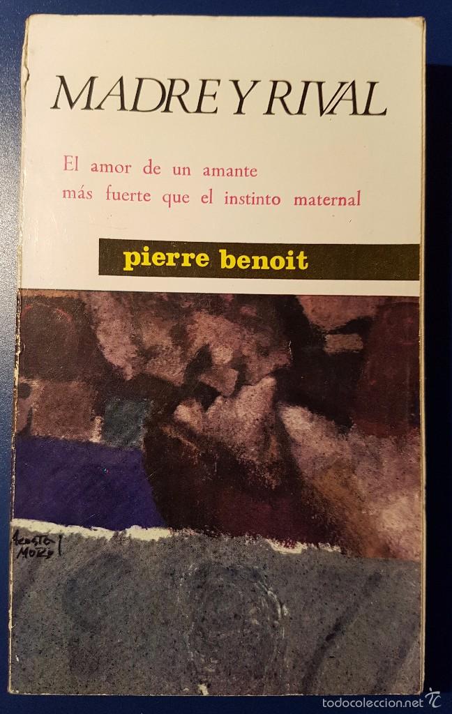 Libros de segunda mano: PIERRE BENOIT - MADRE Y RIVAL - Foto 1