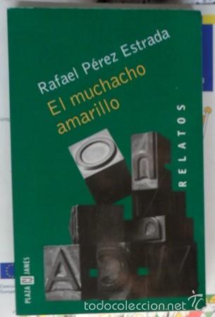 Libros de segunda mano: El muchacho amarillo, RAfael P&eacute;rez Estrada - Foto 1