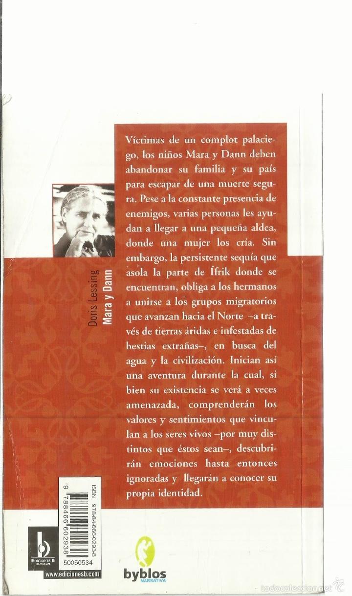Libros de segunda mano: MARA Y DANN. DORIS LESSING. EDICIONES B. BARCELONA. 2007 - Foto 2