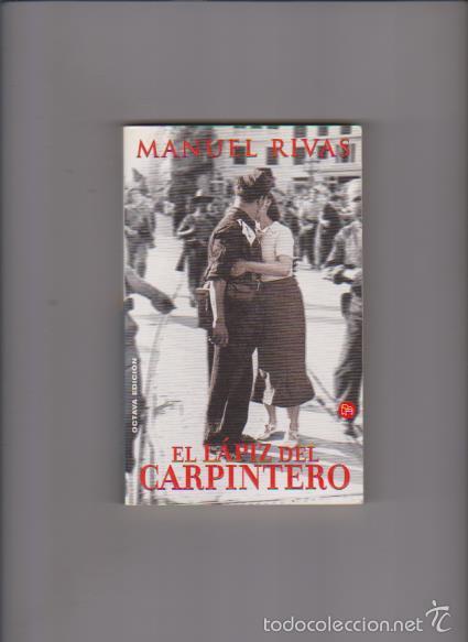 Libros de segunda mano: MANUEL RIVAS - EL L&Aacute;PIZ DEL CARPINTERO - ED. SUMA DE LETRAS 2000 - Foto 1