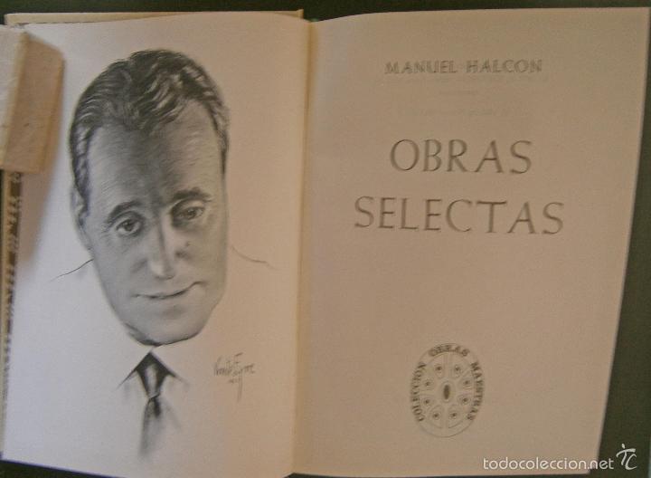 Libros de segunda mano: Manuel Halc&oacute;n - Obras Selectas - Foto 2