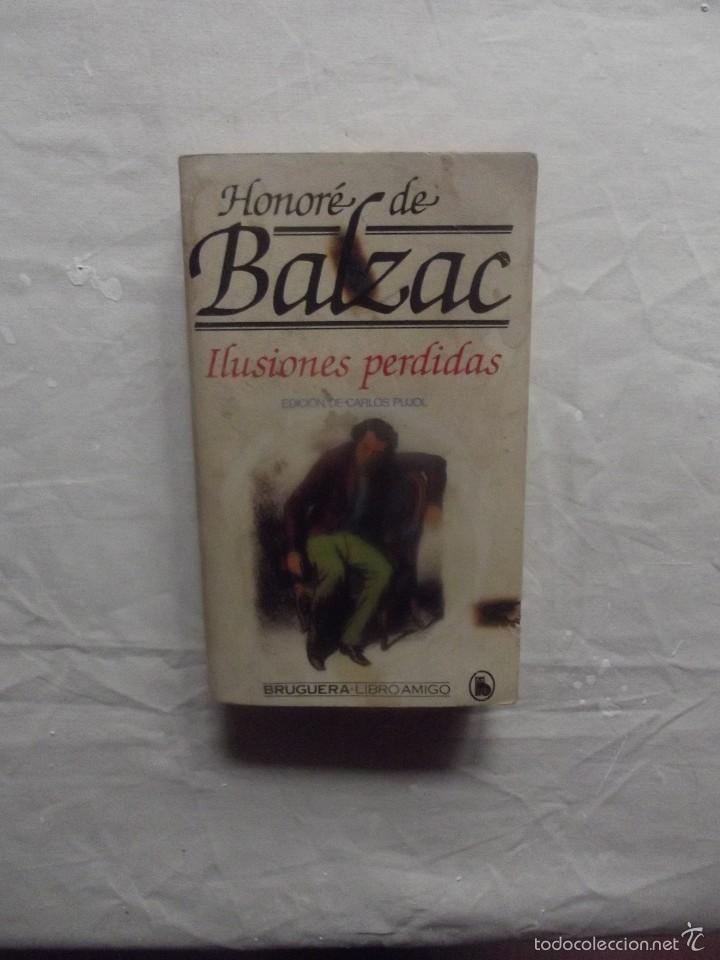 Libros de segunda mano: ILUSIONES PERDIDAS DE HONORE DE BALZAC - Foto 1