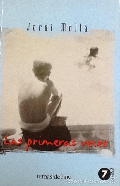 Libros de segunda mano: Las primeras veces. Jordi Moll&agrave;. - Foto 1