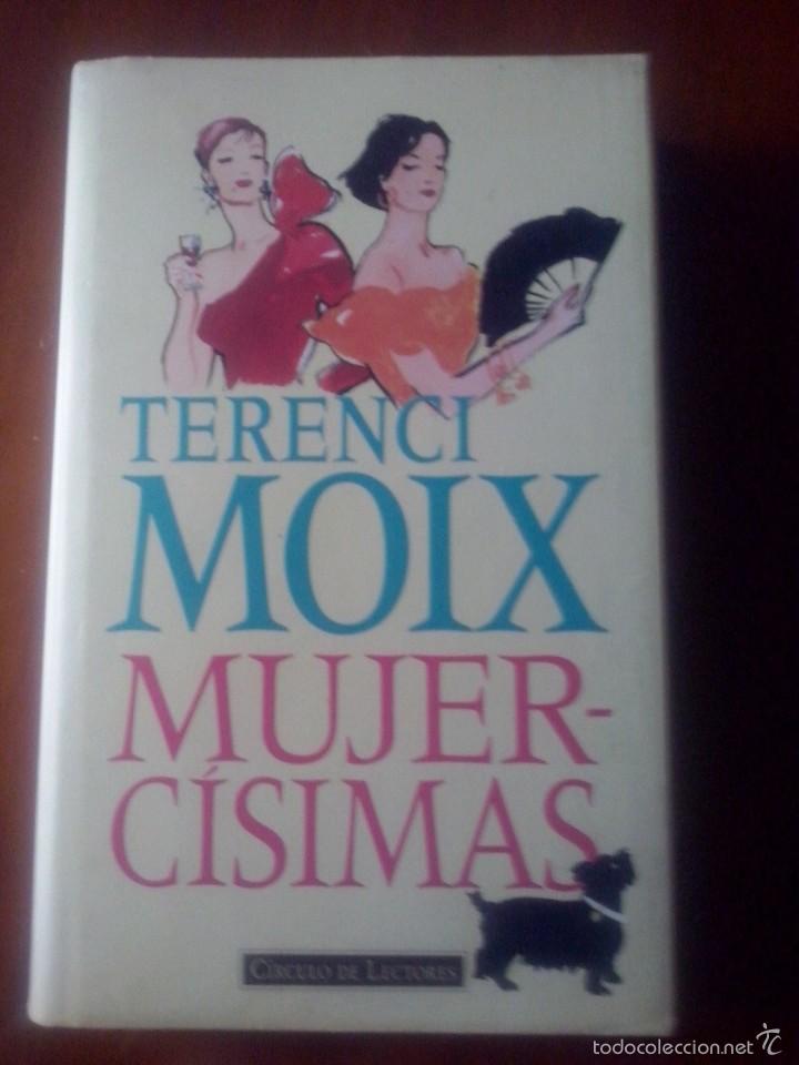 Libros de segunda mano: MUJERCISIMAS DE TERENCI MOIX - Foto 1