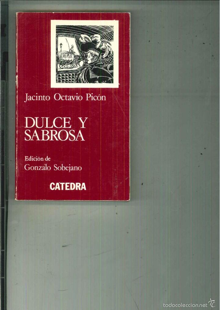 Libros de segunda mano: DULCE Y SABROSA. Jacinto Octavio Pic&oacute;n - Foto 1