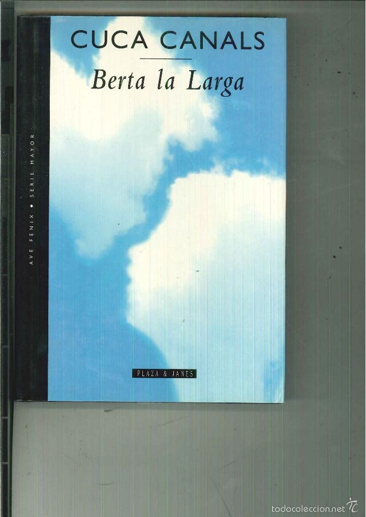 Libros de segunda mano: BERTA LA LARGA. Cuca Canals - Foto 1