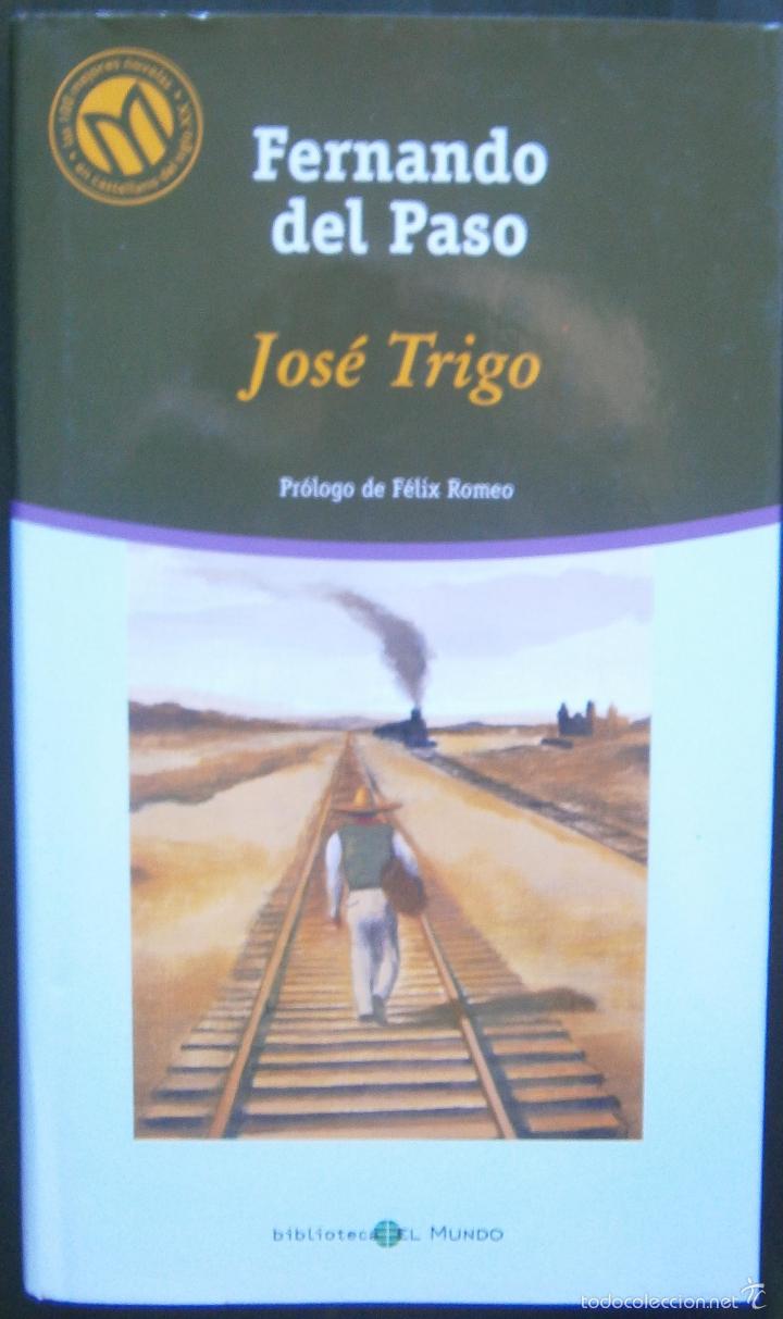 Libros de segunda mano: Jos&eacute; Trigo - Fernando del Paso - Foto 1