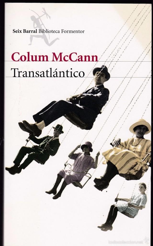 Libros de segunda mano: Transatl&aacute;ntico - Colum McCann - Foto 1