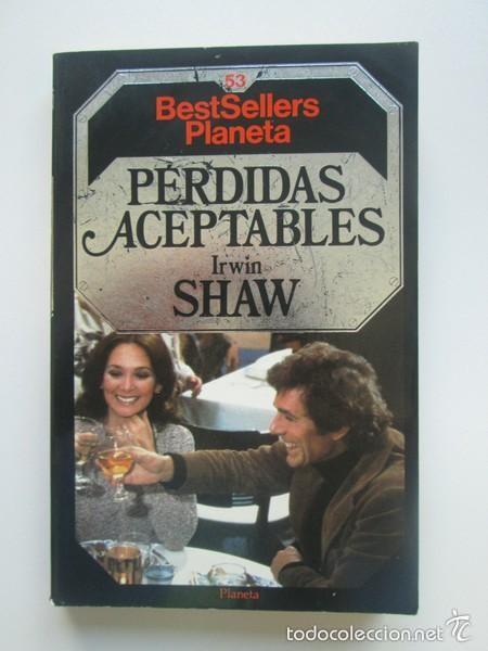Libros de segunda mano: PERDIDAS ACEPTABLES (IRWIN SHAW) - PLANETA - Foto 1