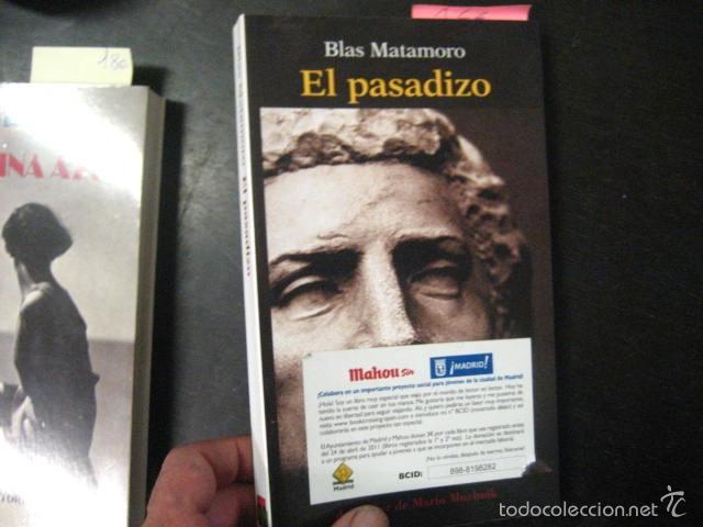 Libros de segunda mano: EL PASADIZO, BLAS MATAMORO, - Foto 1