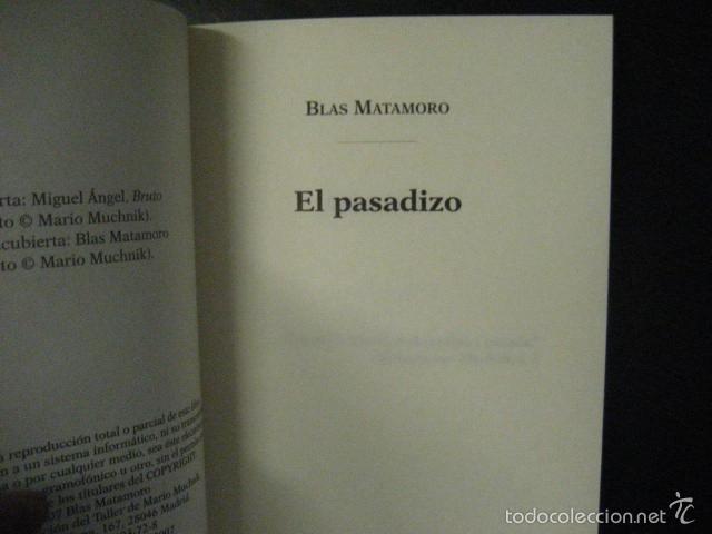 Libros de segunda mano: EL PASADIZO, BLAS MATAMORO, - Foto 4