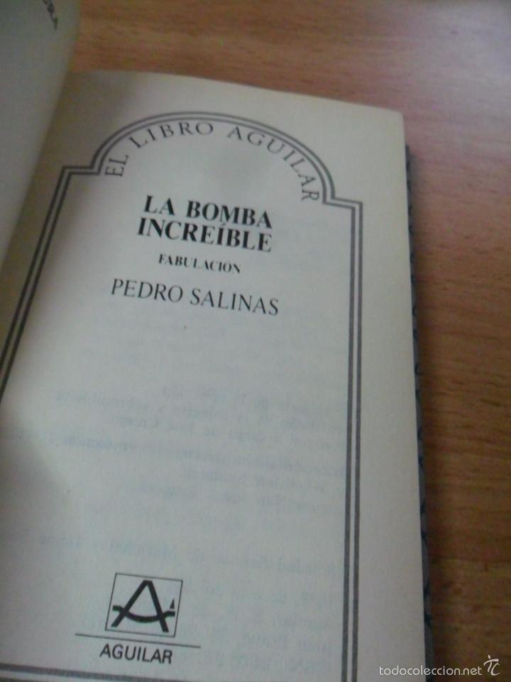 Libros de segunda mano: SALINAS, PEDRO: LA BOMBA INCRE&Iacute;BLE  1988 - Foto 2