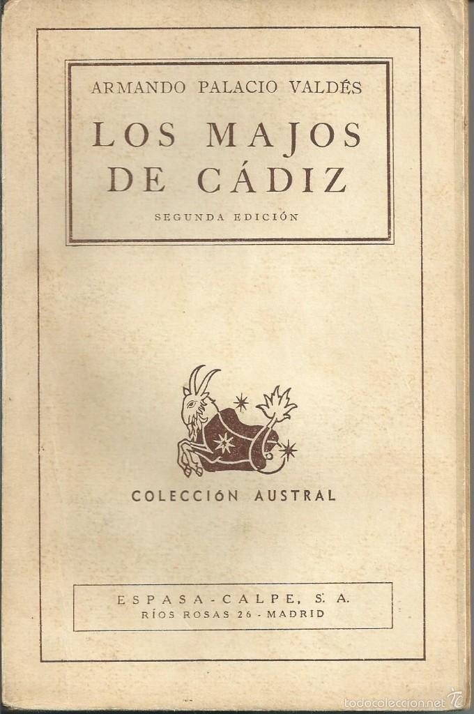 Libros de segunda mano: LOS MAJOS DE CADIZ de ARMANDO PALACIOS VALDES. AUSTRAL ARGENTINA  1943