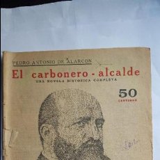 Libros de segunda mano: REVISTA LITERARIA - NOVELAS Y CUENTOS- EL CARBONERO ALCALDE, PEDRO ANTº DE ALARCON