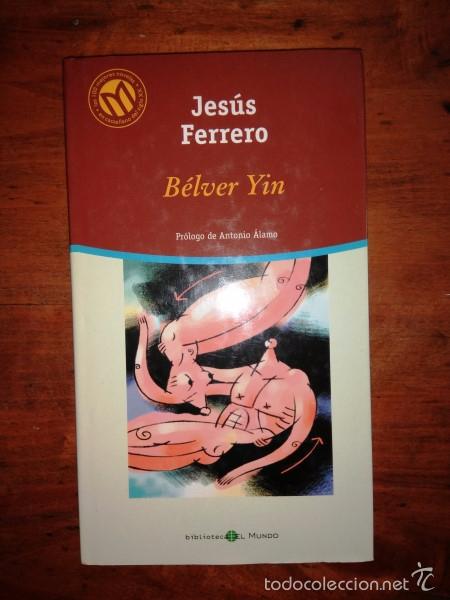 Libros de segunda mano: FERRERO, Jes&uacute;s. B&eacute;lver Yin - Foto 1