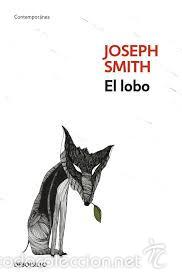 Libros de segunda mano: EL LOBO  JOSEPH SMITH , DEBOLSILLO, 2010 - Foto 1