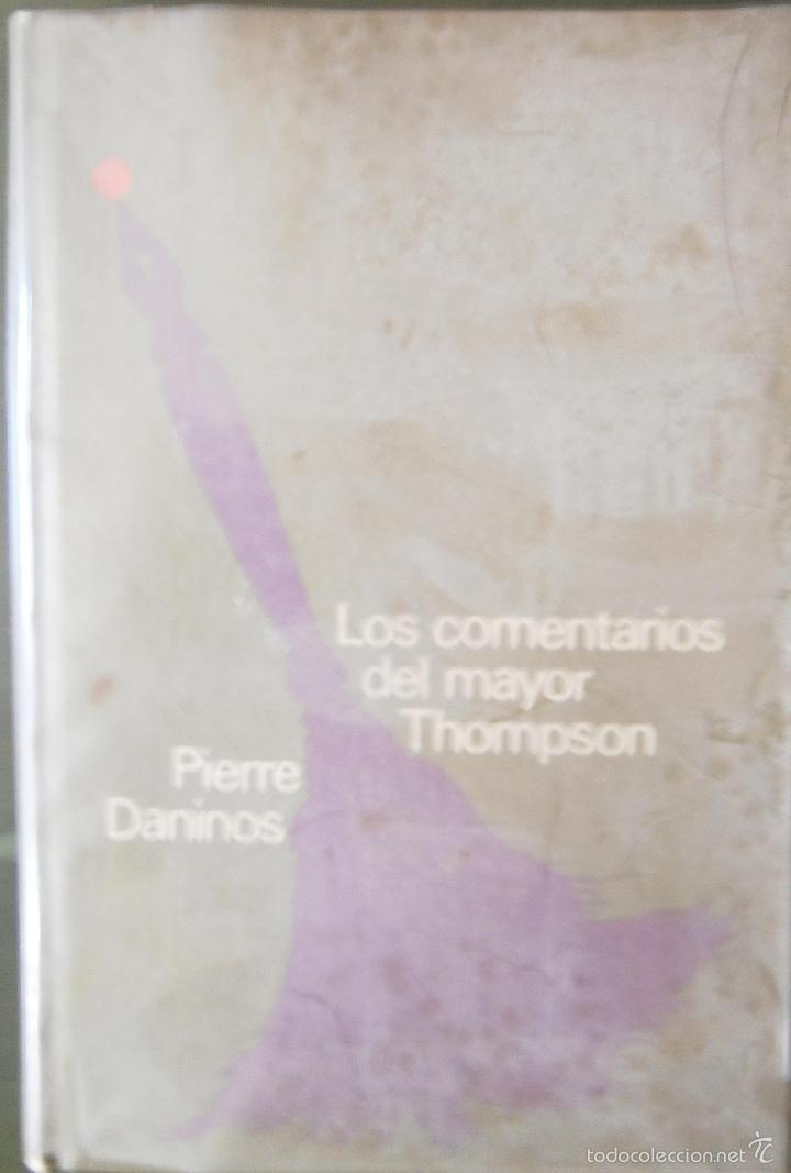 Libros de segunda mano: Los comentarios del mayor Thompson - Daninos Pierre - Foto 1