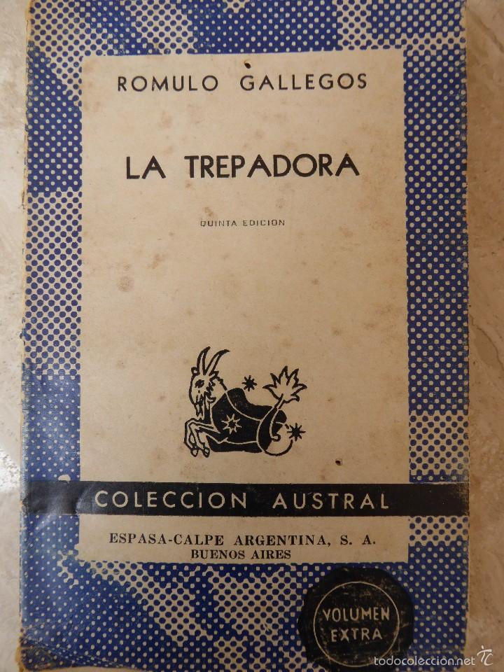 Libros de segunda mano: LA TREPADORA. R&Oacute;MULO GALLEGOS - Foto 1