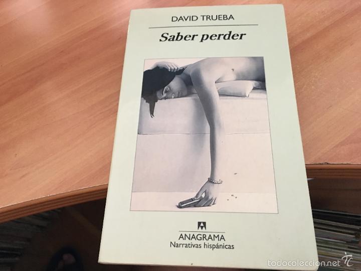 Libros de segunda mano: SABER PERDER (DAVID TRUEBA) (LB30) - Foto 1