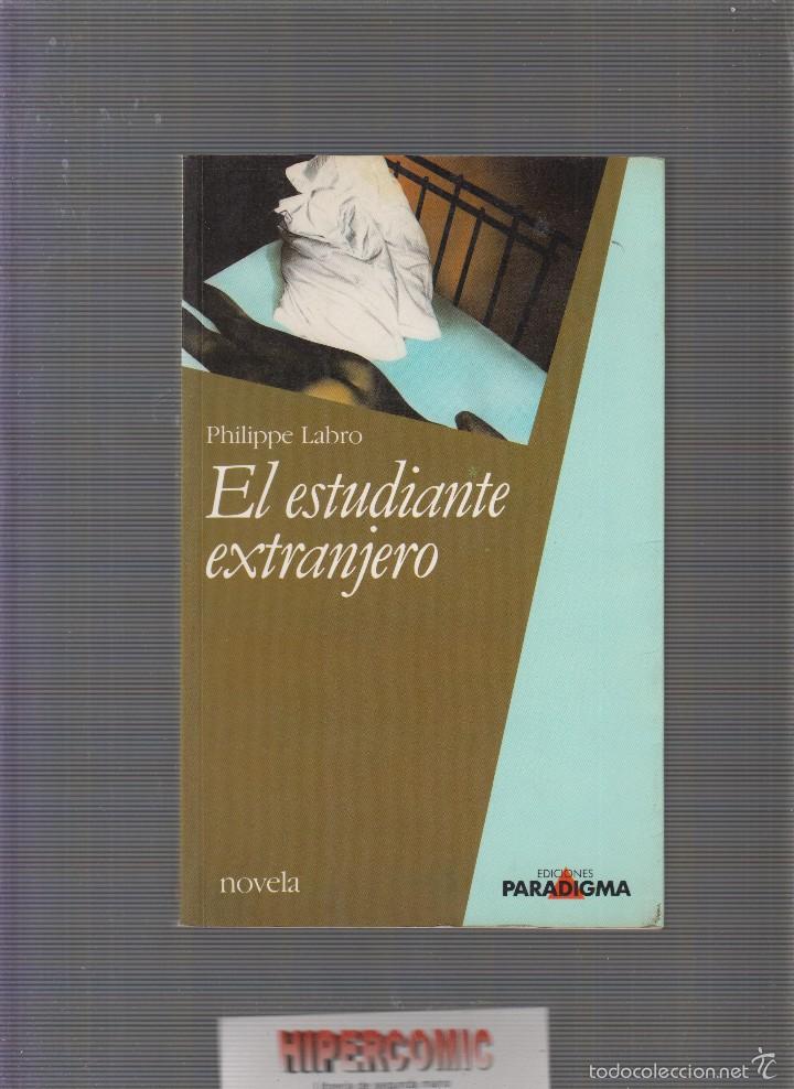 Libros de segunda mano: EL ESTUDIANTE EXTRANJERO / PHILIPPE LABRO - Foto 1