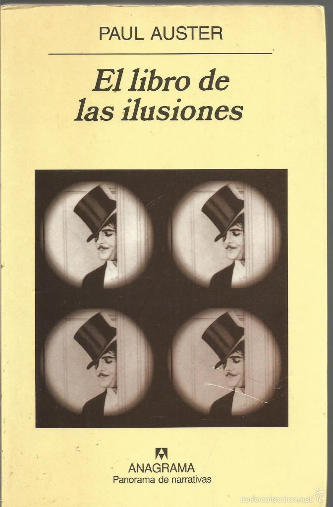 Libros de segunda mano: PAUL AUSTER. EL LIBRO DE LAS ILUSIONES. ANAGRAMA - Foto 1
