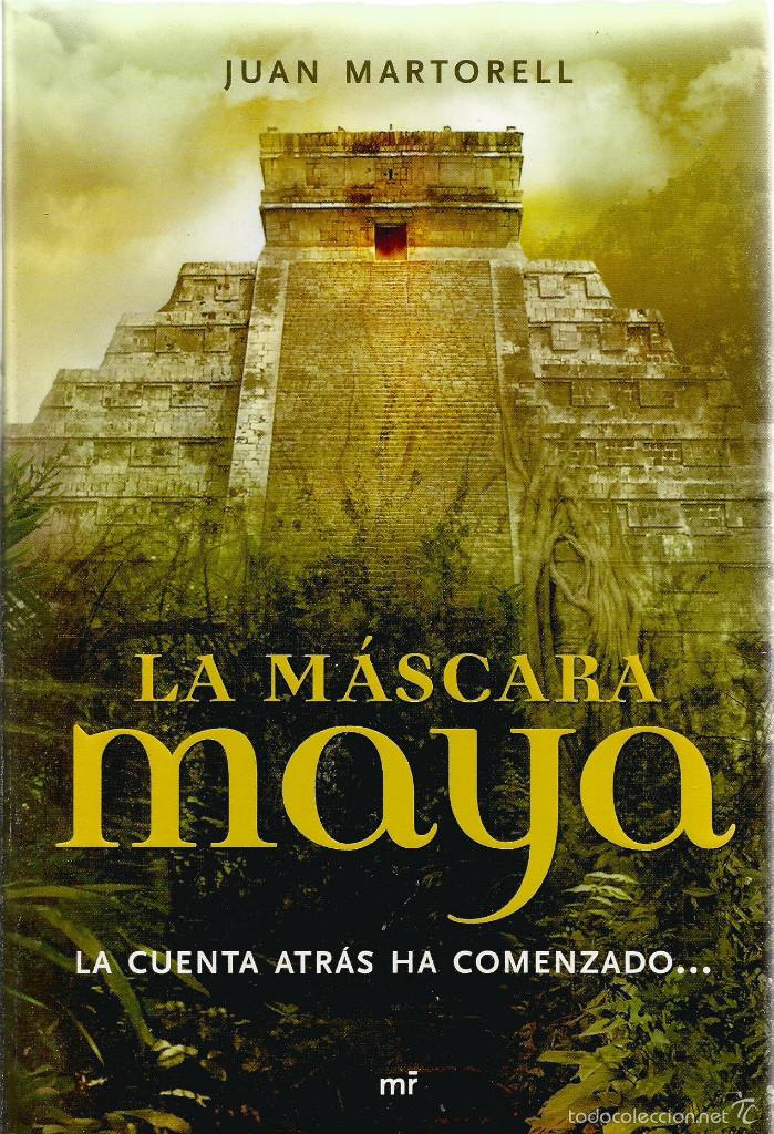 Libros de segunda mano: JUAN MARTORELL. LA MASCARA MAYA. MR - Foto 1
