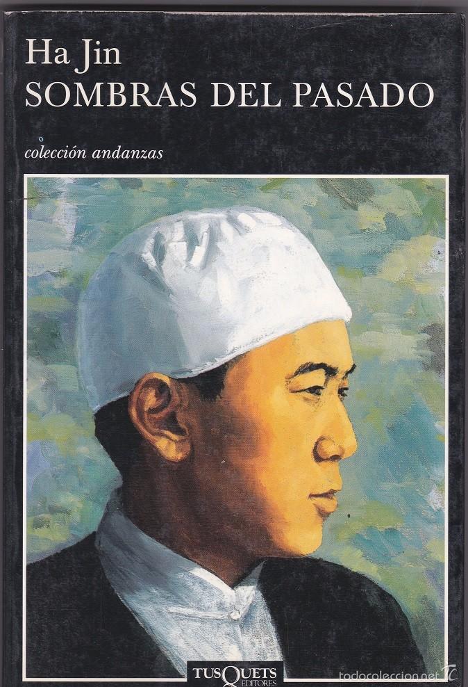 Libros de segunda mano: Sombras del Pasado - Ha Jin - 1&ordf; edici&oacute;n, 2005
