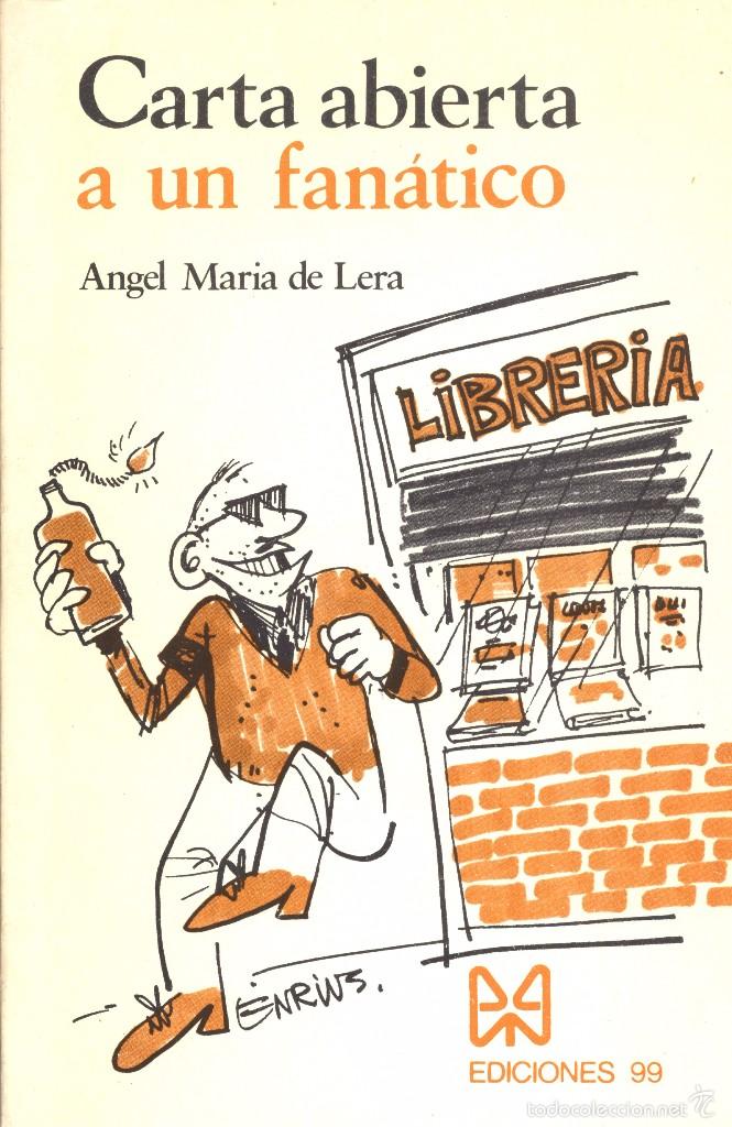 Libri di seconda mano: CARTA ABIERTA A UN FAN&Aacute;TICO - &Aacute;NGEL MAR&Iacute;A DE LERA