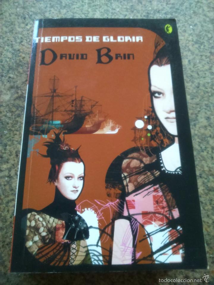 Libros de segunda mano: TIEMPOS DE GLORIA -- DAVID BRIN -- EDICIONES B - 2006 -- - Foto 1