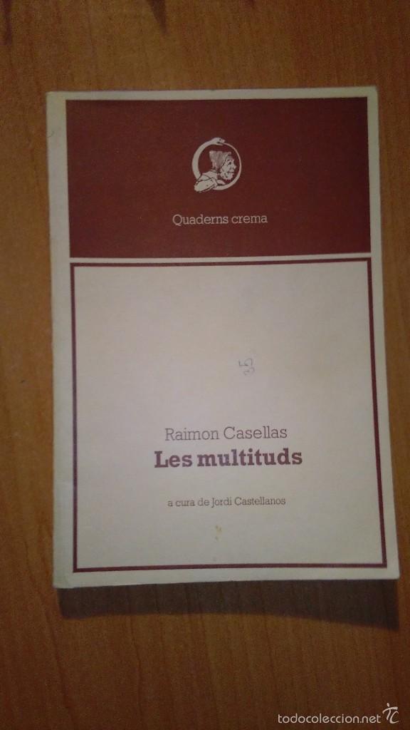 Libros de segunda mano: LES MULTITUDS  -- RAIMON CASELLES - Foto 1