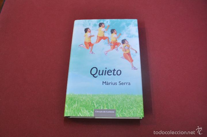 Libros de segunda mano: quieto - m&agrave;rius serra - circulo de lectores - NOB - Foto 1