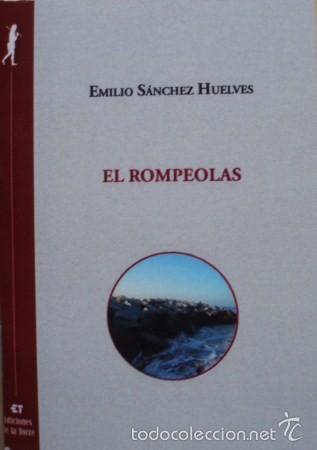 Libros de segunda mano: El rompeolas/Emilio S&aacute;nchez Huelves - Ediciones de la Torre - Foto 1