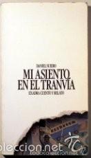 Libros de segunda mano: Mi asiento en el tranv&iacute;a (Daniel Sueiro) - Foto 1