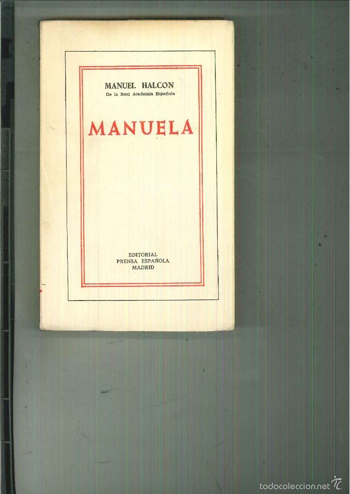 Libros de segunda mano: MANUELA. Manuel Halc&oacute;n - Foto 1