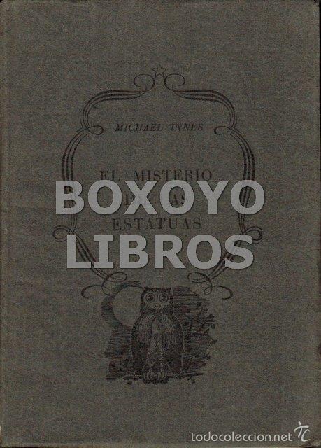 Libros de segunda mano: INNES, Michael. El misterio de las estatuas - Foto 1