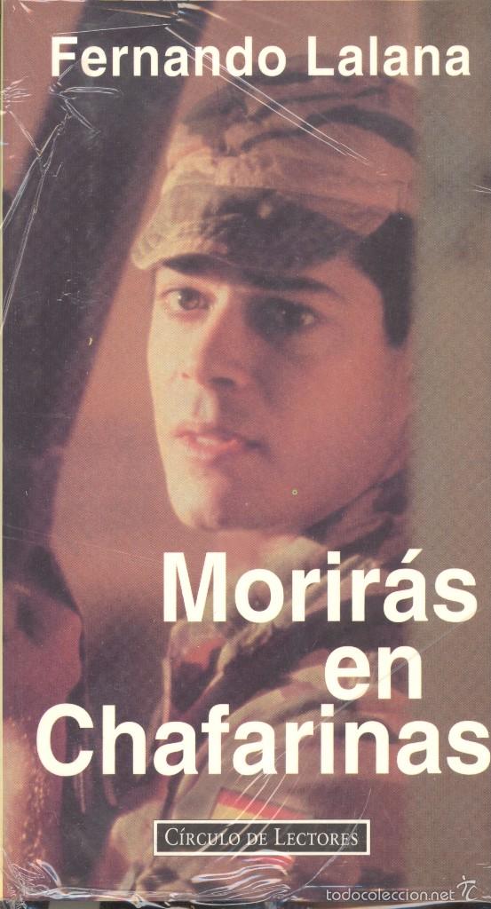 Libros de segunda mano: MORIR&Aacute;S EN CHAFARINAS - FERNANDO LALANA