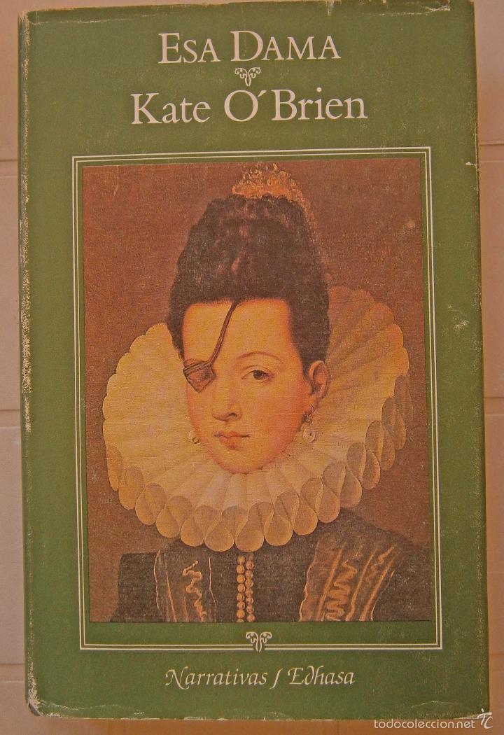 Libros de segunda mano: Esa Dama - Kate O&acute;Brien - Foto 1