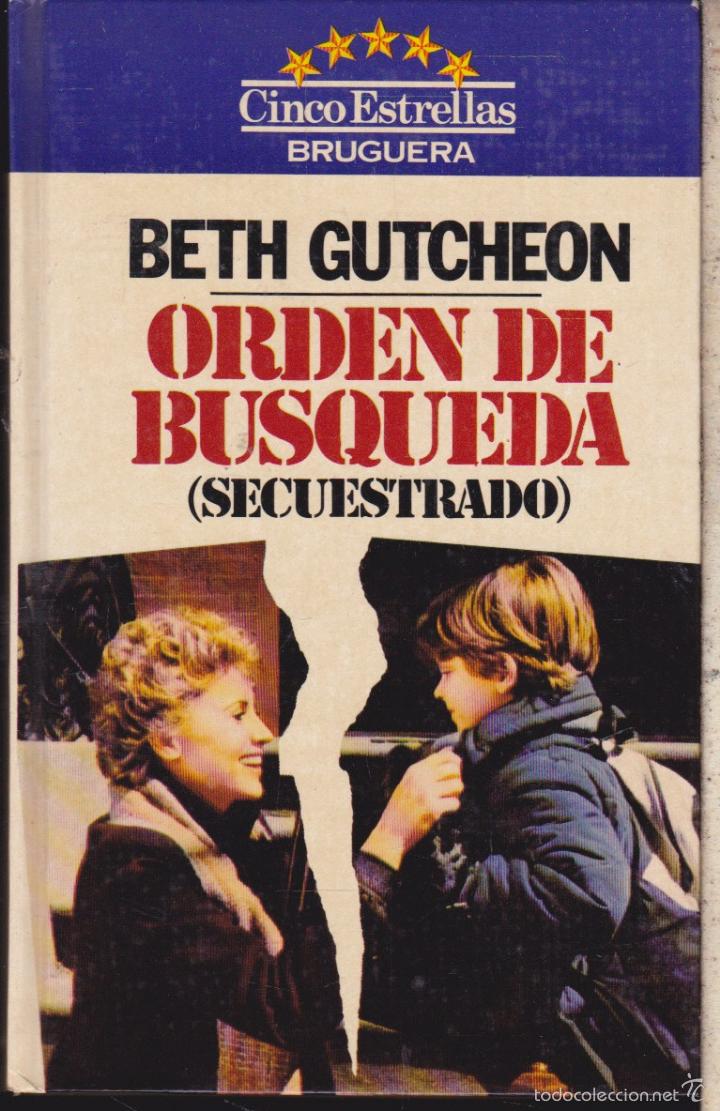 Libros de segunda mano: ORDEN DE BUSQUEDA  &middot;&middot;&middot;&middot;BETH GUTCHEON - Foto 1