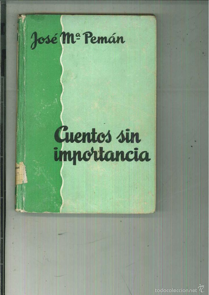 Libros de segunda mano: CUENTOS SIN IMPORTANCIA. Jos&eacute; Mar&iacute;a Pem&aacute;n - Foto 1