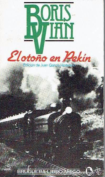 Libros de segunda mano: Boris Vian EL   OTO&Ntilde;O   EN   PEK&Iacute;N - Foto 1
