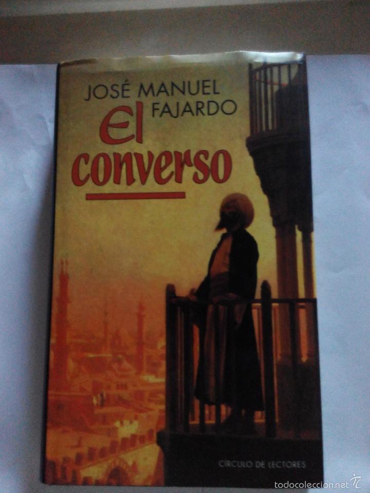 Libros de segunda mano: JOSE MANUEL FAJARDO - EL CONVERSO - Foto 1