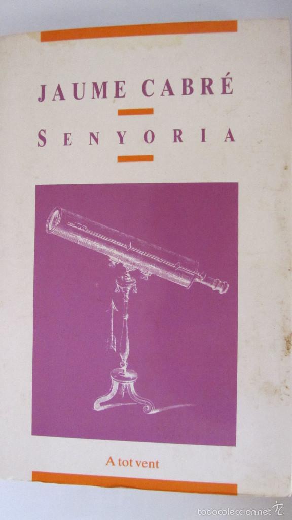 Libros de segunda mano: SENYORIA DE JAUME CABR&Eacute; (PROA) - Foto 1