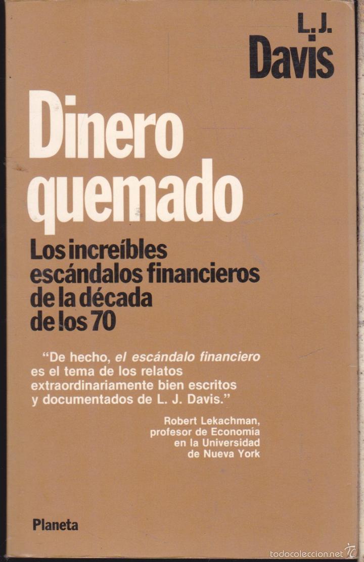Libros de segunda mano: DINERO QUEMADO  &middot;&middot;&middot;&middot;&middot; L.J. DAVIS - Foto 1