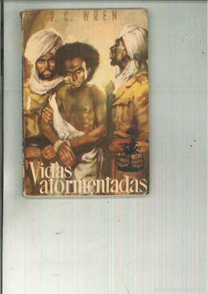 Libros de segunda mano: VIDAS ATORMENTADAS. P. C. Wren - Foto 1
