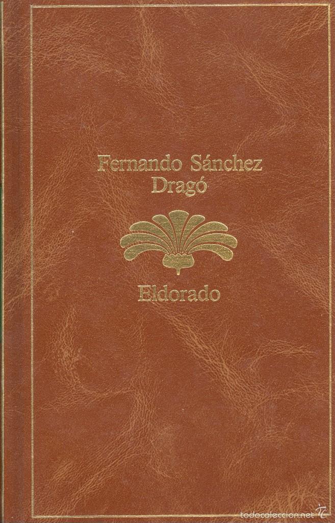 Libri di seconda mano: ELDORADO - FERNANDO S&Aacute;NCHEZ DRAG&Oacute;