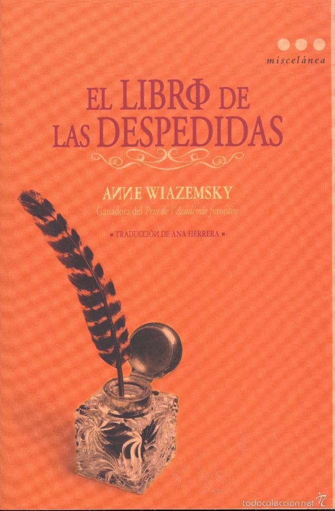 Libros de segunda mano: EL LIBRO DE LAS DESPEDIDAS - Anne Wiazemsky
